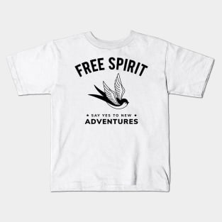 FREE SPIRIT SAY YES TO NEW ADVENTURE Kids T-Shirt